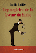 Ex-magicien de la taverne du Minho (L')